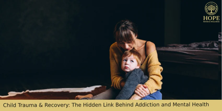 Child Trauma & Recovery_ The Hidden Link Behind Addiction and Mental Health
